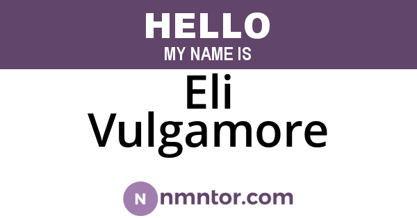 Eli Vulgamore
