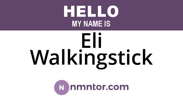 Eli Walkingstick