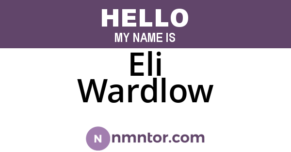 Eli Wardlow