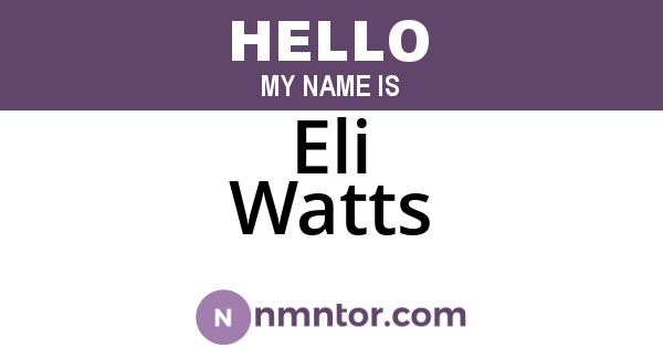 Eli Watts