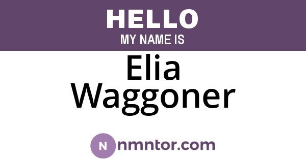 Elia Waggoner