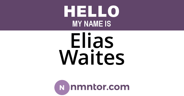 Elias Waites