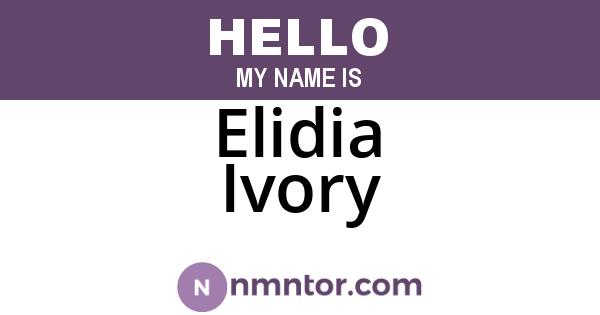 Elidia Ivory