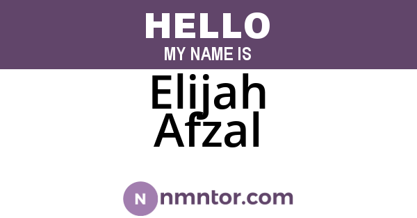 Elijah Afzal
