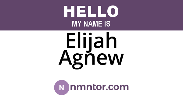 Elijah Agnew
