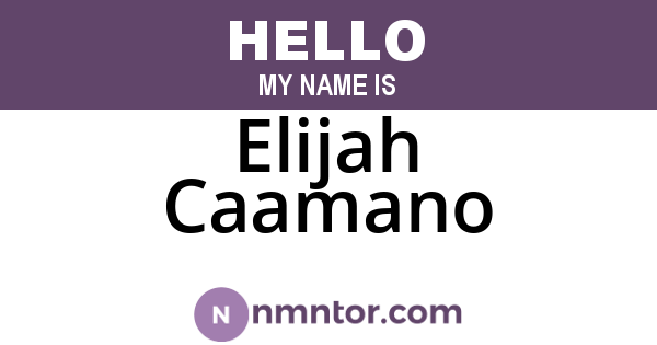 Elijah Caamano