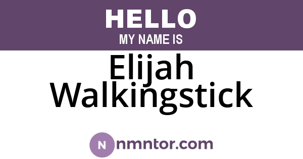 Elijah Walkingstick
