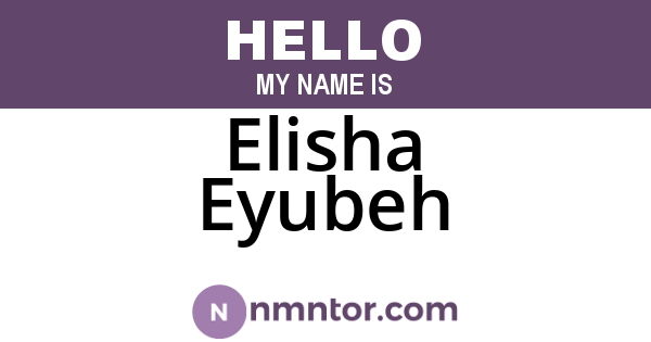 Elisha Eyubeh