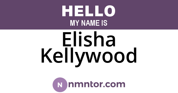 Elisha Kellywood