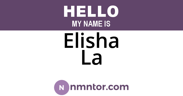 Elisha La