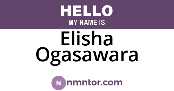 Elisha Ogasawara