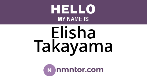 Elisha Takayama