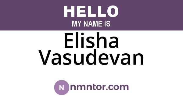 Elisha Vasudevan
