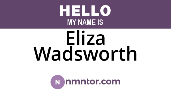 Eliza Wadsworth