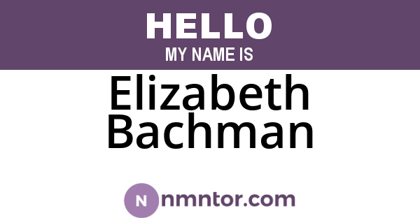 Elizabeth Bachman