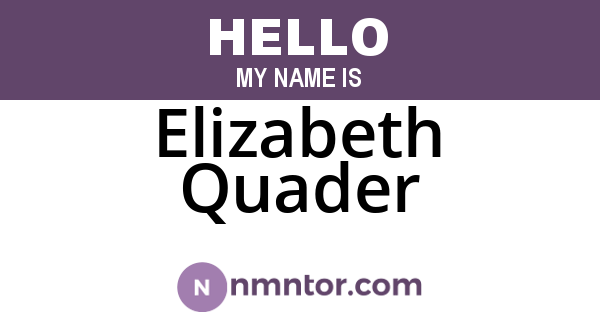 Elizabeth Quader