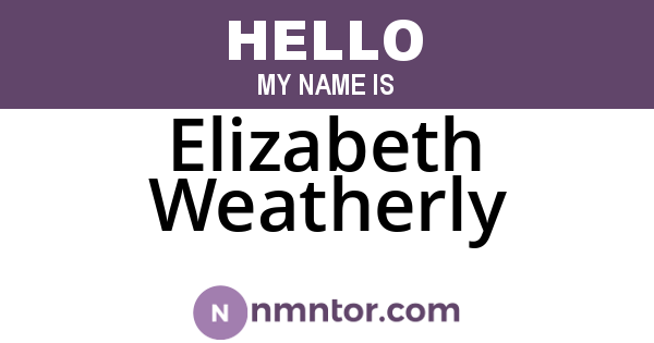 Elizabeth Weatherly
