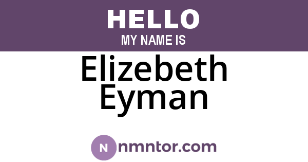 Elizebeth Eyman