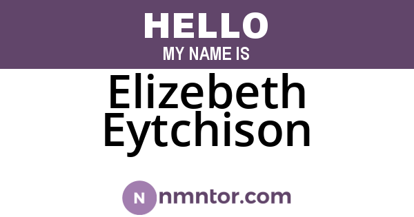 Elizebeth Eytchison