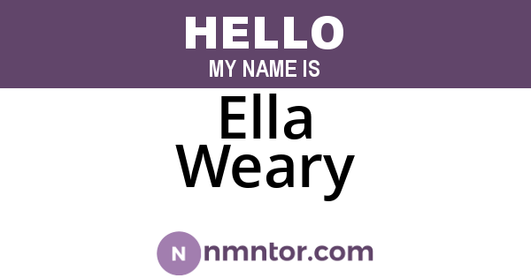 Ella Weary