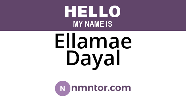 Ellamae Dayal