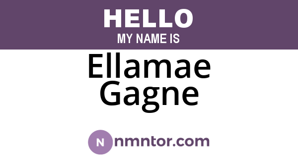 Ellamae Gagne