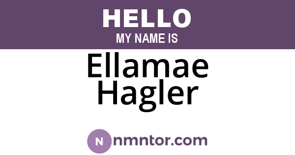 Ellamae Hagler