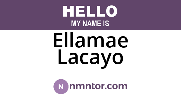 Ellamae Lacayo