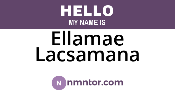 Ellamae Lacsamana