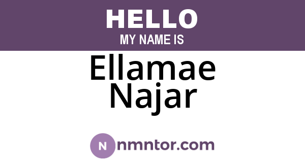 Ellamae Najar