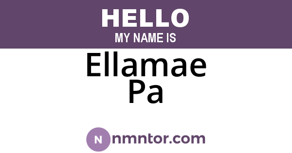 Ellamae Pa
