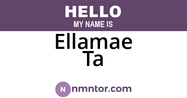Ellamae Ta