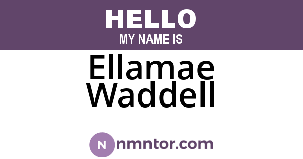Ellamae Waddell