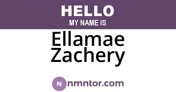 Ellamae Zachery