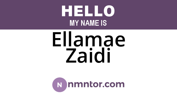 Ellamae Zaidi