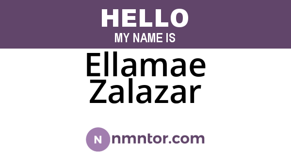 Ellamae Zalazar