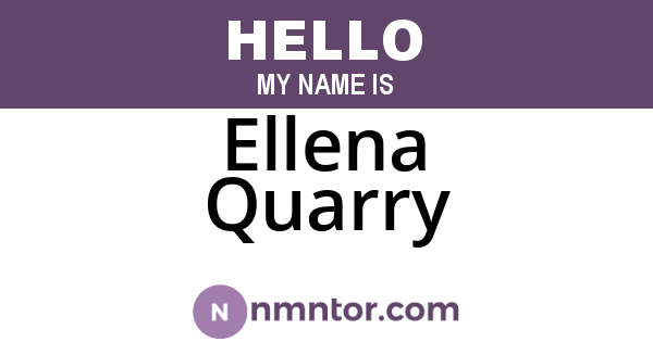 Ellena Quarry