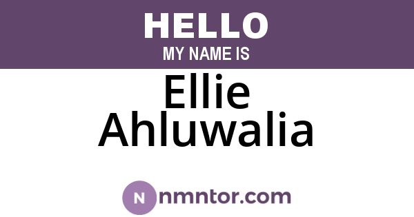 Ellie Ahluwalia