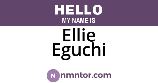 Ellie Eguchi