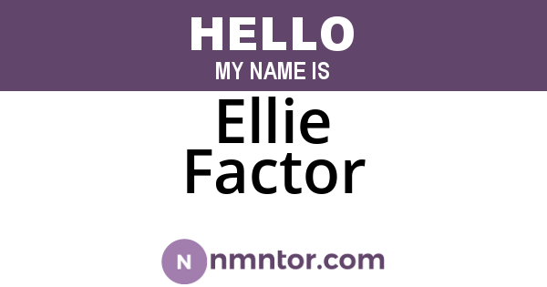 Ellie Factor
