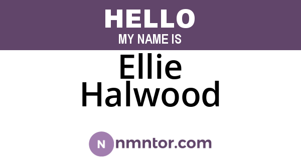 Ellie Halwood
