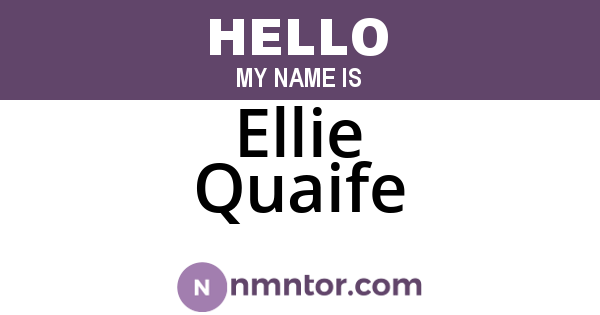 Ellie Quaife