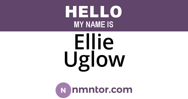 Ellie Uglow