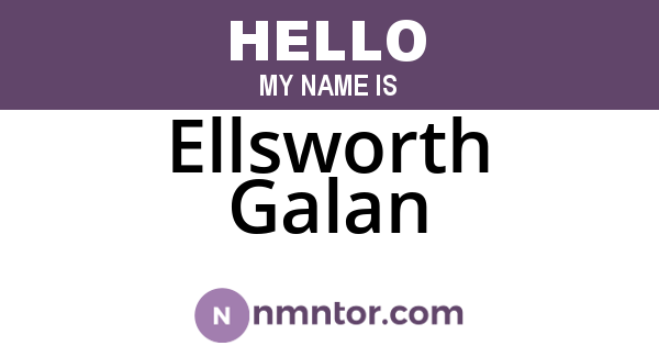 Ellsworth Galan
