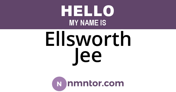 Ellsworth Jee