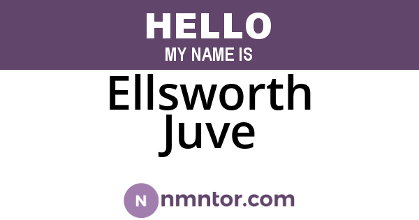 Ellsworth Juve