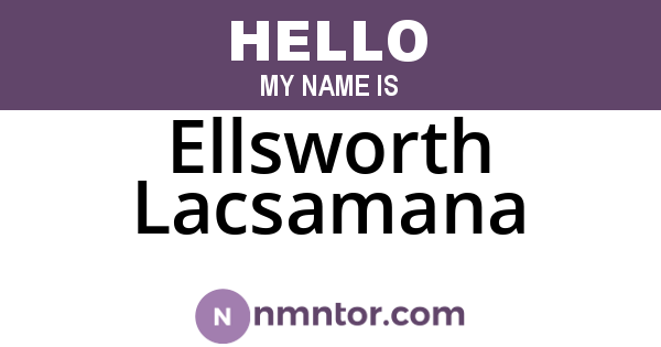 Ellsworth Lacsamana