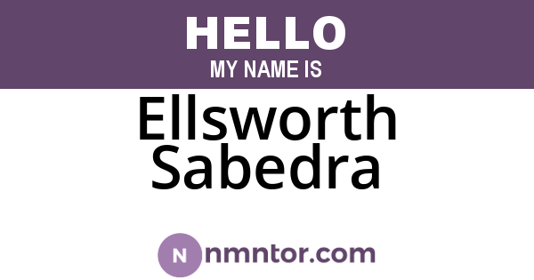 Ellsworth Sabedra