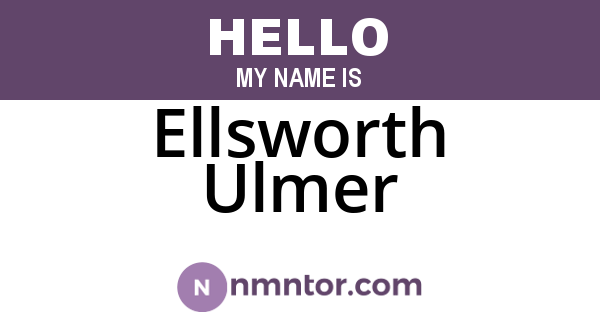 Ellsworth Ulmer