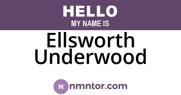 Ellsworth Underwood